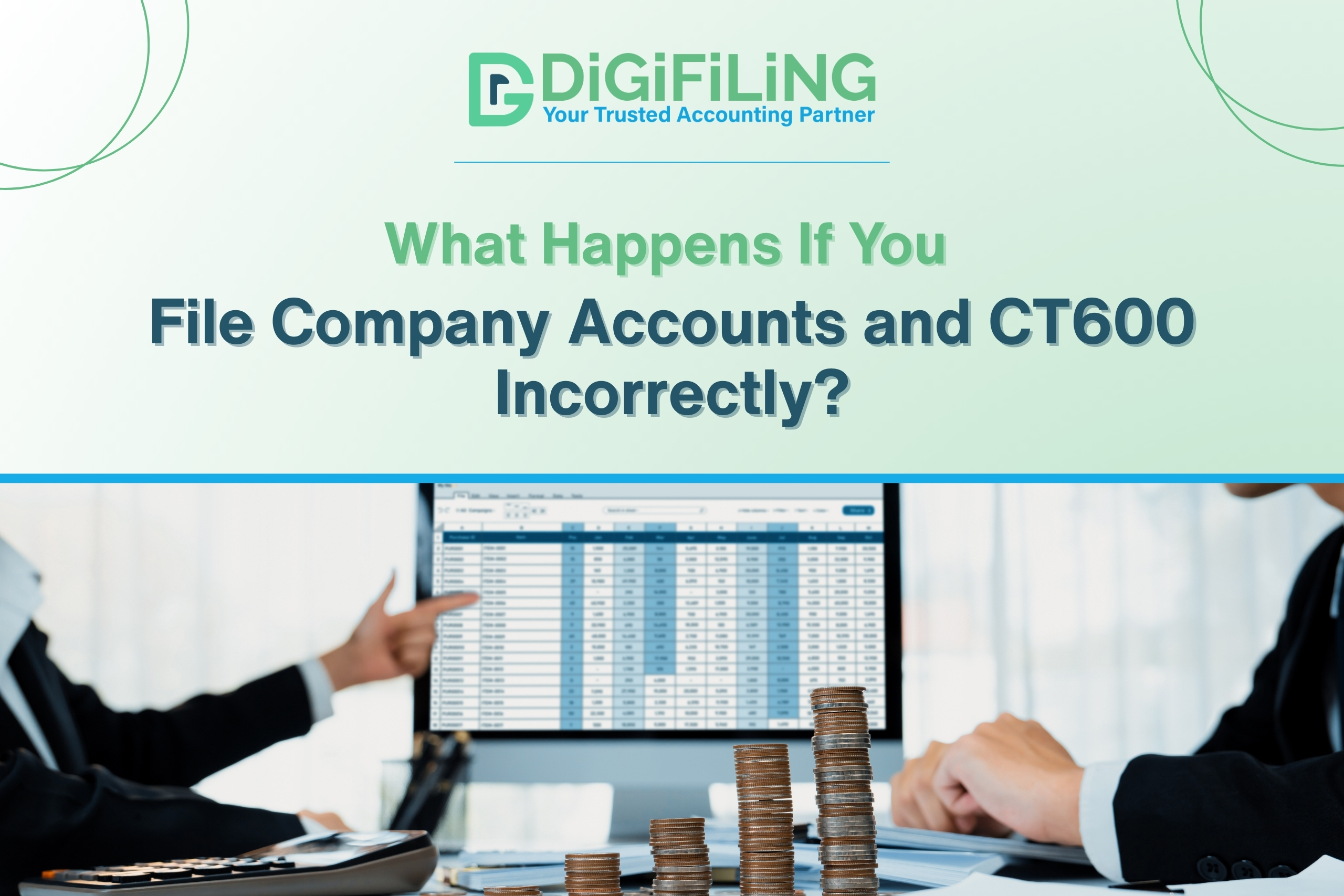 What Happens If You File Company Accounts and CT600 Incorrectly?