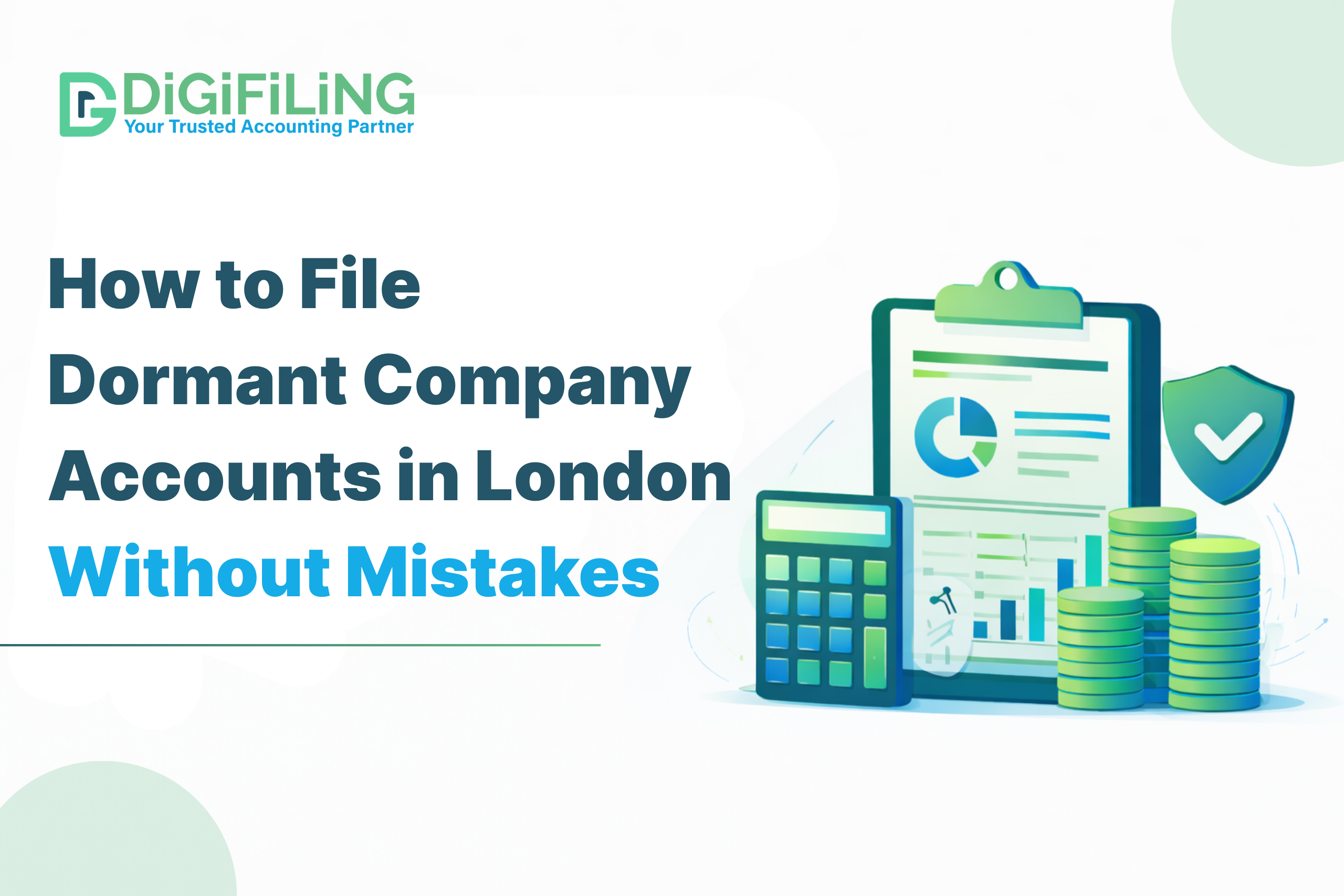 How to File Dormant Company Accounts in London Without Mistakes