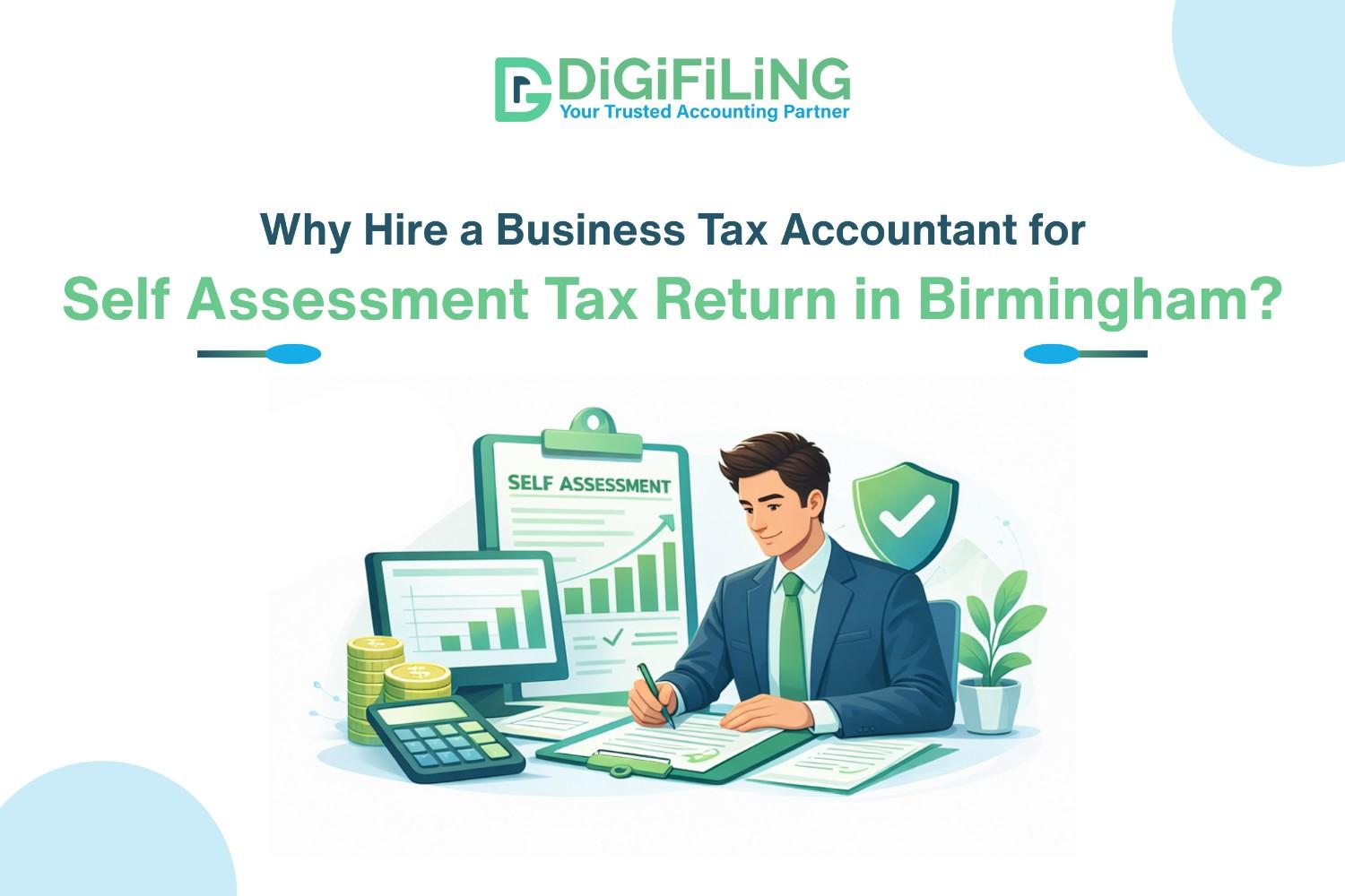 Why Hire a Business Tax Accountant for Self-Assessment Tax Return in Birmingham?