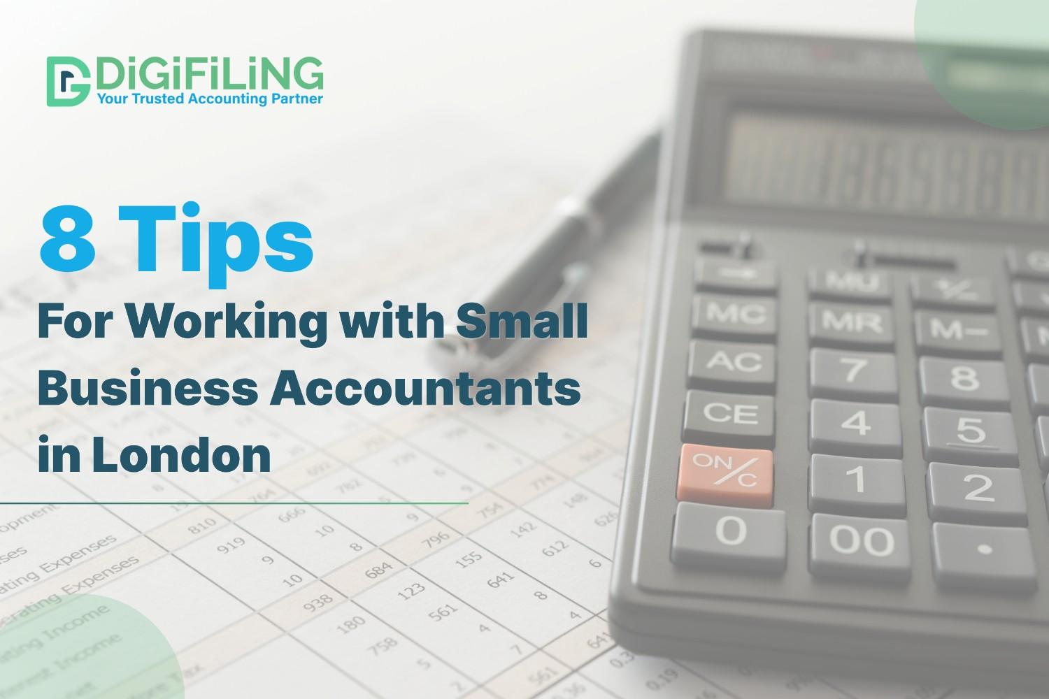 8 Tips for Working with Small Business Accountants in London